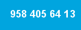 958 405 64 13 958 405 64 13